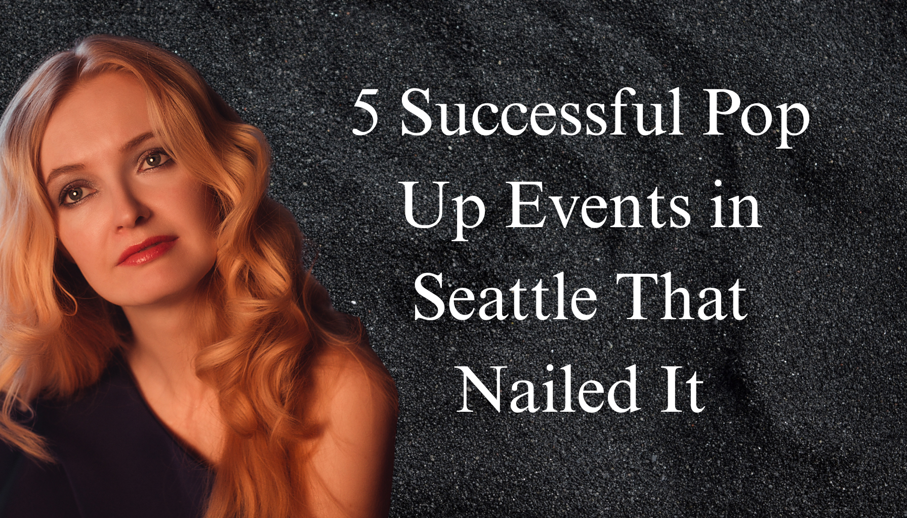 5 Successful Pop Up Events in Seattle That Nailed It